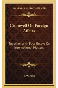 Cromwell On Foreign Affairs