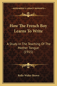 How the French Boy Learns to Write