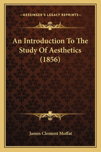 An Introduction To The Study Of Aesthetics (1856)