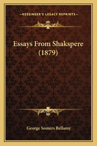 Essays From Shakspere (1879)