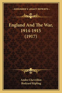 England And The War, 1914-1915 (1917)