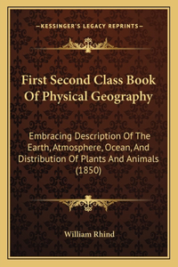 First Second Class Book Of Physical Geography
