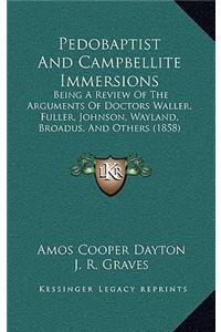 Pedobaptist And Campbellite Immersions