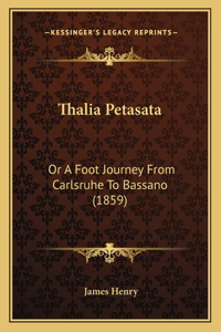 Thalia Petasata: Or A Foot Journey From Carlsruhe To Bassano (1859)