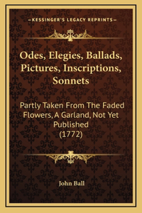 Odes, Elegies, Ballads, Pictures, Inscriptions, Sonnets