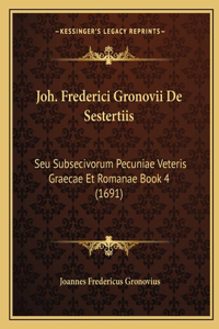 Joh. Frederici Gronovii De Sestertiis