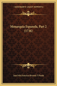 Monarquia Espanola, Part 2 (1736)