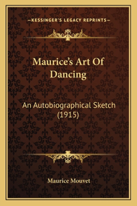 Maurice's Art Of Dancing