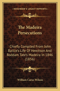 Madeira Persecutions