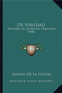 De Navidad: Historia De Un Billete Premiado (1900)