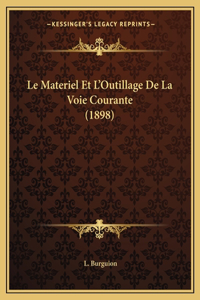 Materiel Et L'Outillage De La Voie Courante (1898)