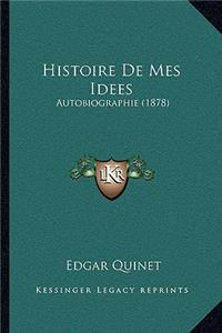 Histoire De Mes Idees