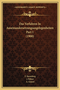 Verfahren In Auseinandersetzungsangelegenheiten Part 1 (1900)