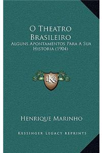 O Theatro Brasileiro