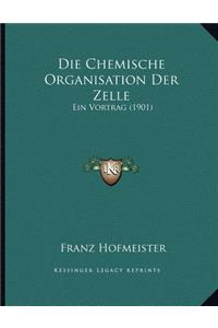 Die Chemische Organisation Der Zelle