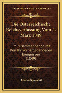 Die Osterreichische Reichsverfassung Vom 4. Marz 1849