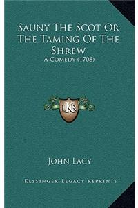 Sauny The Scot Or The Taming Of The Shrew