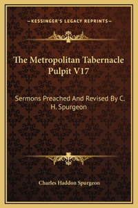 Metropolitan Tabernacle Pulpit V17