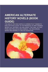 American Alternate History Novels (Book Guide)