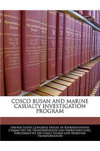 Cosco Busan and Marine Casualty Investigation Program