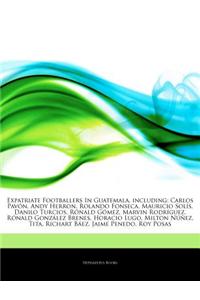 Articles on Expatriate Footballers in Guatemala, Including