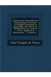 Dictionnaire Raisonn E de Diplomatique