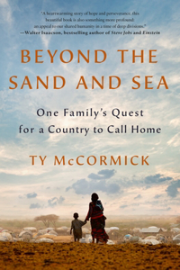 Beyond the Sand and Sea: One Family's Quest for a Country to Call Home