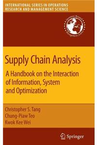 Supply Chain Analysis: A Handbook on the Interaction of Information, System and Optimization