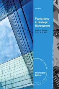 Foundations in Strategic Management, International Edition