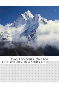 Two Apologies, One for Christianity
