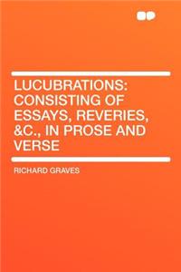 Lucubrations