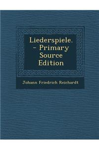 Liederspiele. - Primary Source Edition