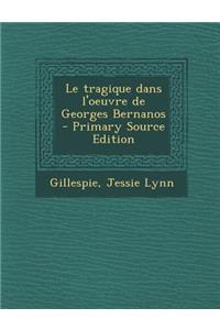 Le Tragique Dans L'Oeuvre de Georges Bernanos