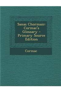 Sanas Chormaic: Cormac's Glossary