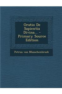 Oratio de Sapientia Divina... - Primary Source Edition