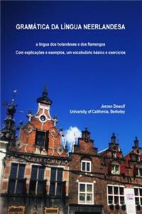 Gramática da língua neerlandesa, a língua dos holandeses e dos flamengos