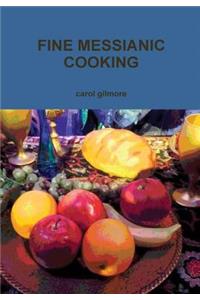 Fine Messianic Cooking