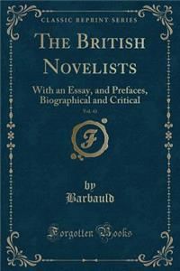 The British Novelists, Vol. 43
