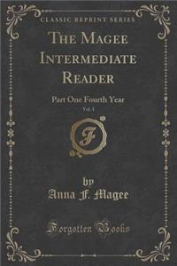 The Magee Intermediate Reader, Vol. 1