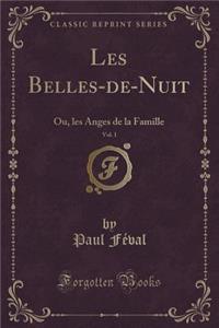 Les Belles-De-Nuit, Vol. 1