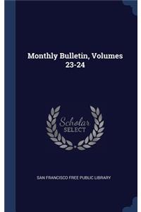Monthly Bulletin, Volumes 23-24