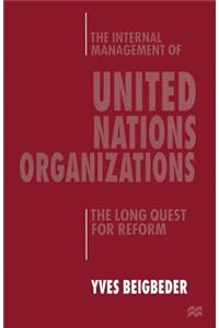 The Internal Management of United Nations Organizations