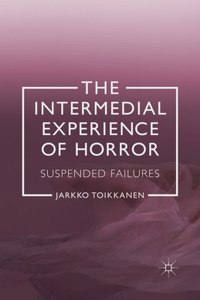 Intermedial Experience of Horror
