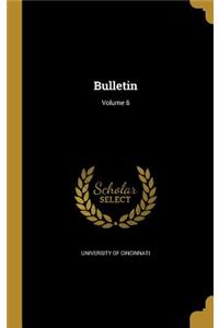 Bulletin; Volume 6