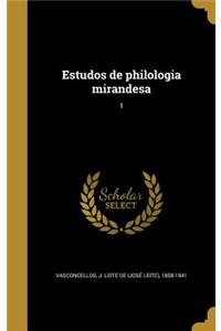 Estudos de philologia mirandesa; 1