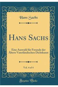 Hans Sachs, Vol. 4 of 4