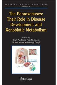 Paraoxonases: Their Role in Disease Development and Xenobiotic Metabolism
