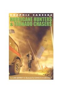Hurricane Hunters & Tornado Chasers
