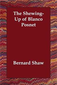 The Shewing-Up of Blanco Posnet