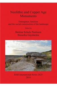 Neolithic and Copper Age Monuments
